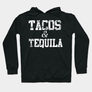 Tacos & Tequila Hoodie